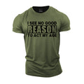 Act My Age Cotton T-Shirt