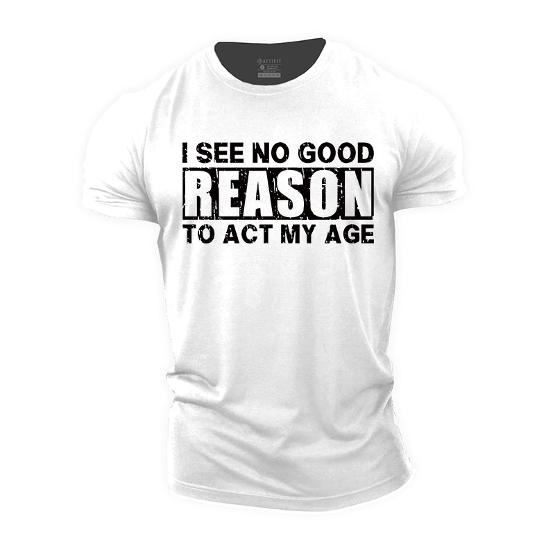 Act My Age Cotton T-Shirt